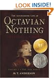 The Astonishing Life of Octavian Nothing: Traitor to the Nation: Vol  1 The Pox Party