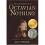 The Astonishing Life of Octavian Nothing, Traitor to the Nation, Vol. 1: The Pox Party