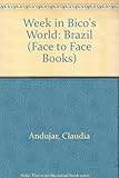 A week in Bico's world : Brazil