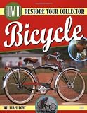 How to Restore Your Collector Bicycle