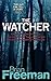 The Watcher (Jonathan Stride Book 4): A fast-paced Minnesota murder mystery