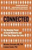Connected: The Amazing Power of Social Networks and How They Shape Our Lives