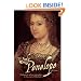 The Lady Penelope: The Lost Tale of Love and Politics in the Court of Elizabeth I