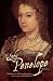 The Lady Penelope: The Lost Tale of Love and Politics in the Court of Elizabeth I