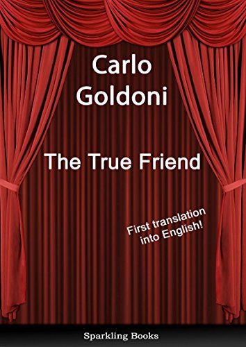 The True Friend: English translation of Il vero amico