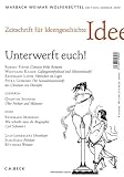Produkt-Bild: Zeitschrift f&uuml;r Ideengeschichte, Jg.2009/2 : Unterwerft euch!