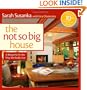 The Not So Big House: A Blueprint for the Way We Really Live (Susanka)