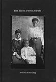 The black photo album/look at me, 1890-1950