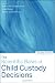 The Scientific Basis of Child Custody Decisions
