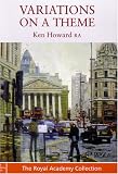Variations on a Theme DVD with Ken Howard RA