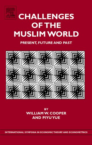 Challenges of the Muslim World, Volume 19: Present, Future and Past (International Symposia in Economic Theory and Econometrics) (International Symposia in Economic Theory and Econometrics) under Muslim in The Books Store