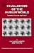 Challenges of the Muslim World, Volume 19: Present, Future and Past (International Symposia in Economic Theory and Econometrics) (International Symposia in Economic Theory and Econometrics) by William W. Cooper ISBN 0444532439