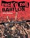 Rock 'n' Roll Babylon: 50 Years of Sex, Drugs and Rock 'n' Roll