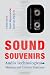 Sound Souvenirs: Audio Technologies, Memory and Cultural Practices (Transformations in Art and Culture)