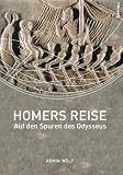 Homers Reise: Auf den Spuren des Odysseus  - Armin Wolf