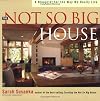 The Not So Big House
