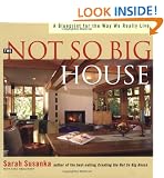 Not So Big House