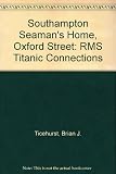 Southampton Seaman's Home, Oxford Street : Southampton RMS Titanic connections