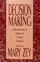 Decision Making: Alternatives to Rational Choice Models