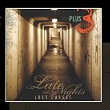 Late Nights and Lost Causes