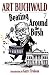 Beating Around the Bush: (Art Buchwald)