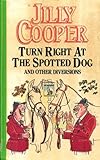 Turn right at the spotted dog : and other diversions