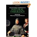 The Blackwell Companion to Natural Theology (Blackwell Companions to Philosophy)