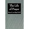 The Life of Prayer