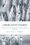 Landing Native Fisheries: Indian Reserves and Fishing Rights in British Columbia, 1849-1925 (Law and Society)