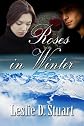 Roses in Winter