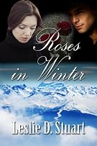 Click to Download Free Kindle Book -> Roses in Winter