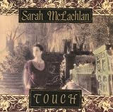 Sarah McLachlan / Touch