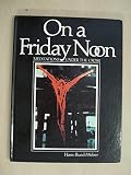 On a Friday noon : meditations under the Cross