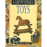 Connoisseur's Guide to Antique Toys by Ronald Pearsall
