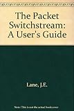 Packet SwitchStream (PSS) : a user's guide