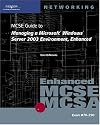 70-290: MCSE Guide to Managing a Microsoft Windows Server 2003 Environment, Enhanced