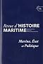 Revue d'histoire maritime, N� 14, 2011 : Marine, Etat et politique