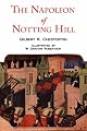 The Napoleon of Notting Hill (With Original Illustrations From the First Edition) by Gilbert K. Chesterton