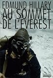 Au sommet de l Everest : Il y a 50 ans l Evrest, l expédition qui a vaincu le toit du monde