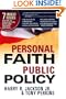 Personal Faith, Public Policy: The 7 urgent issues that we, as people of faith, need to come together and solve.