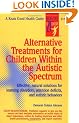 Alternative Treatments For Children Within The Autistic Spectrum (Keats Good Health Guides)