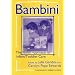 Bambini: The Italian Approach to Infant/Toddler Care (Early Childhood Education, 77) (Early Childhood Education Series)