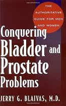 Conquering Bladder and Prostate Problems
