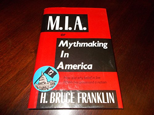 mia or mythmaking in america