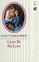 Come Be My Love (Silhouette Romance)