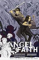 Angel and Faith Volume 5: What You Want, Not What You Need (Angel & Faith (Numbered))