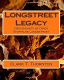 Longstreet Legacy: Descendants of Dirck Stoffelse Langestraet
