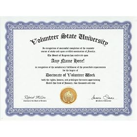 Volunteer Work Volunteering Degree: Custom Gag Diploma Doctorate Certificate (Funny Customized Joke Gift - Novelty Item)
