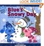 Blue's Clues: Blue's Snowy Day (A Lift-the-Flap Story)