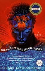 The River Where Blood Is Born (Ballantine Reader's Circle)